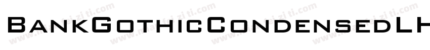 BankGothicCondensedLH Heavy字体转换